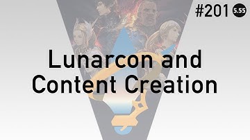 FFXIV Podcast Aetheryte Radio 201: Lunarcon and Content Creation