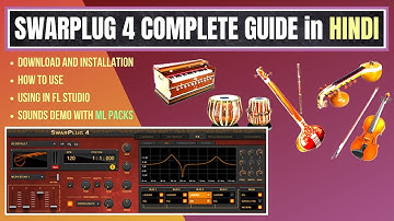 Swarplug 4 Download & Installation | How to Use | Sounds Demo in FL Studio | ML Packs | HINDI