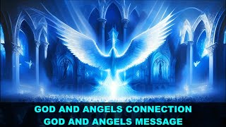 God And Angels Connection | God and Angels Message