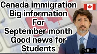 Canada immigration updates | good news for students for September intake | very positive