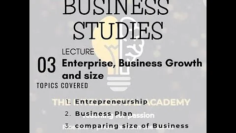 Enterprise, Business Growth and size || chapter 3 || Business O LEVELS and IGSCE || TIA by SIR AWAIS