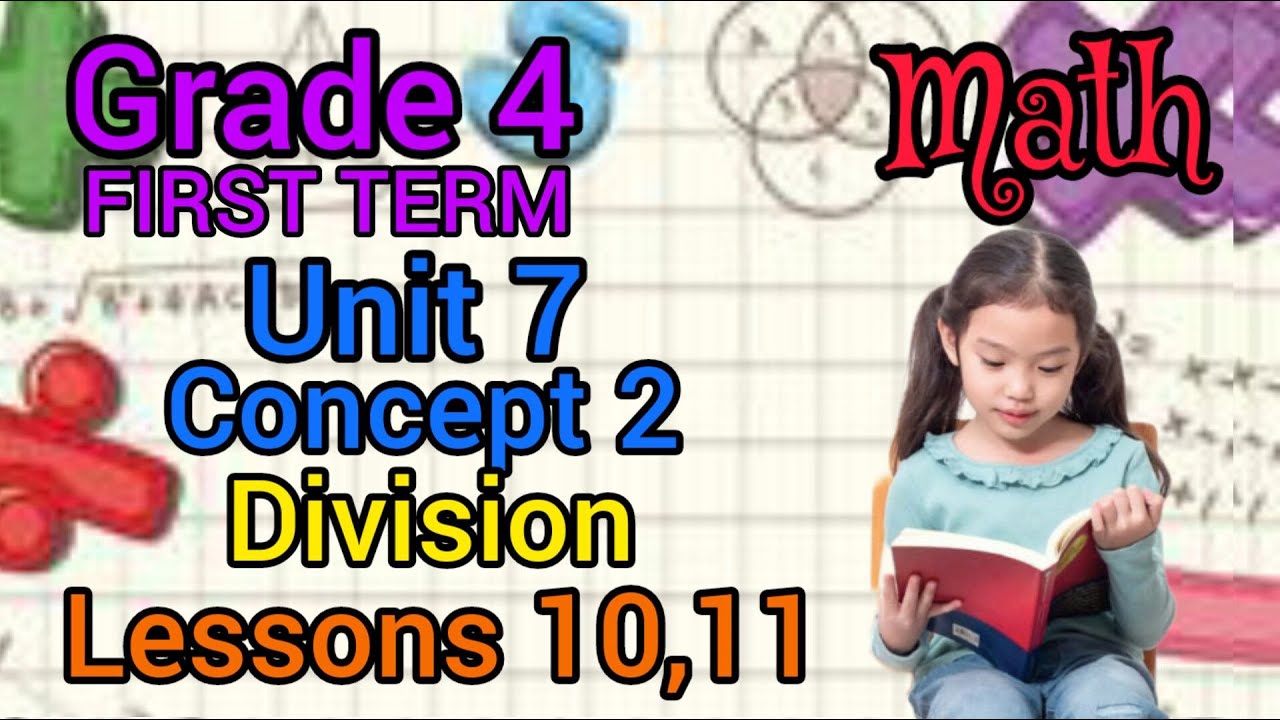Math -grade 4 - first term -unit 7 -concept 2-lessons 10,11- ماث رابعة ...