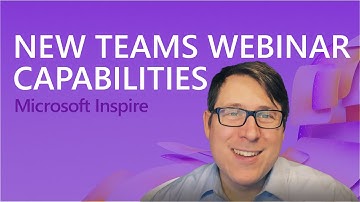 New Teams Webinar Features - Microsoft Inspire 2022 Highlights