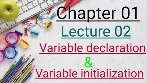 Variable declaration & initialization|| Lecture 02 in Urdu/Hindi [Eng sub] #subscribe #viral #like
