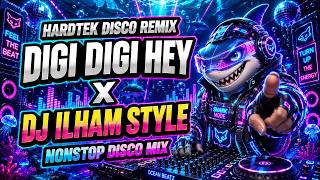 DIGIDI DIGIDI HEY - DJ ILHAM STYLE | Ultimate Hype Mix with Catchy Hooks and Massive Club Drops