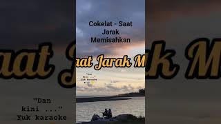 Download Lagu #karaoke Cokelat - Saat Jarak Memisahkan #cokelat #saatjarakmemisahkan #lirik #lagucinta MP3