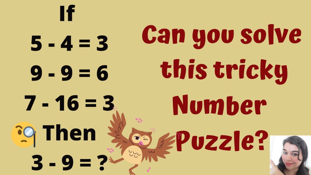 5 4 3 9 9 6 7 16 3 3 9 Can You Solve This Tricky Number Puzzle