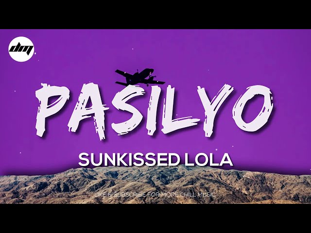 Sunkissed Lola - Pasilyo (Lyrics) class=