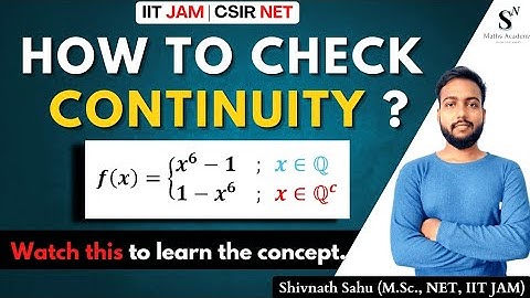 How to Check Continuity of a Special Type Function ? | IIT JAM Mathematics | CSIR NET