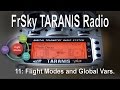 (11/12) FrSky TARANIS Radio – Using Flight Modes and Global Variables (GV/GVR)