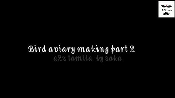 Bird cage making/Bird aviary making/mini bird aviary making/aviary/birds aviary/part 2
