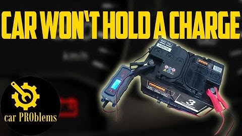 7 Causes Car Battery Won’t Hold A Charge. How to Fix?