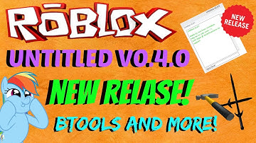 ROBLOX Exploit: Untitled V0.4.0 [PATCHED!] [BTOOLS AND MORE!]