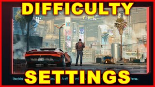 Cyberpunk 2077 Difficulty Settings