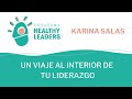 HEALTHY LEADERS. Viaja al interior de tu Liderazgo.