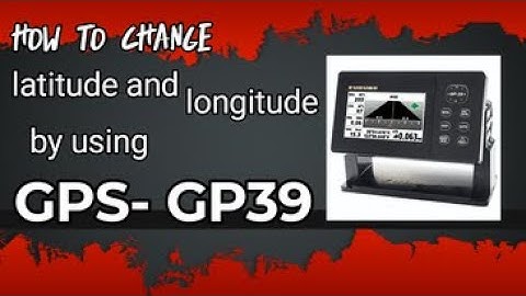 How to change your Latitude & Longitude of your waypoints by using GPS, GP39