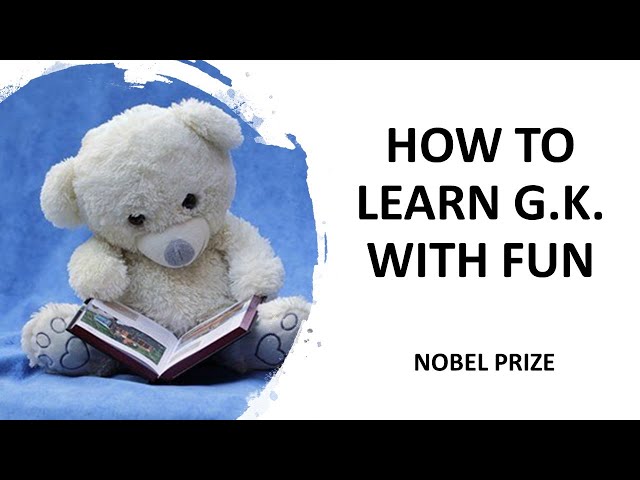 How to remember General Knowledge questions & answers with fun ( Nobel Prize)