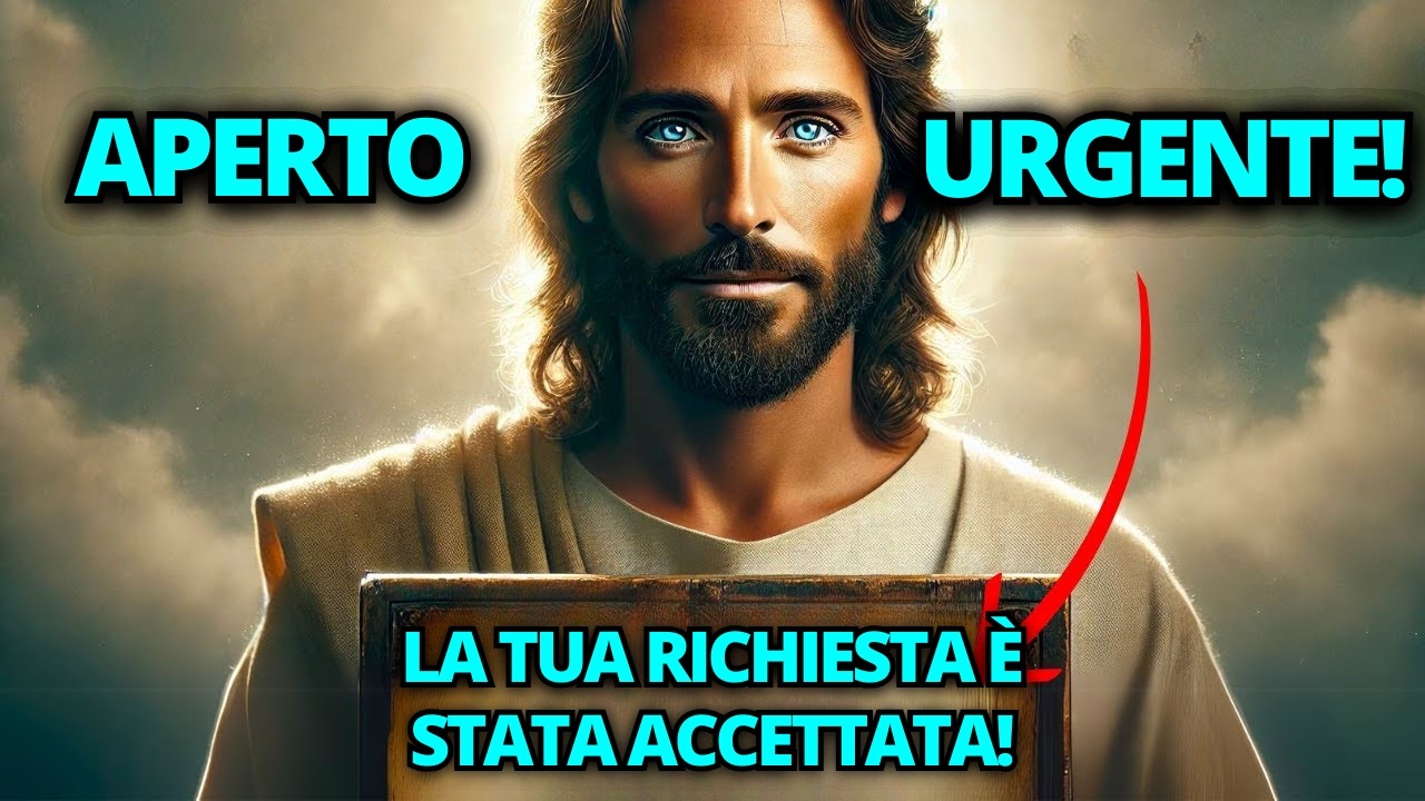 🔴 DIO DICE: LA TUA RICHIESTA È STATA ACCETTATA! APRILA PER RIVENDICARE LA TUA BENEDIZIONE!