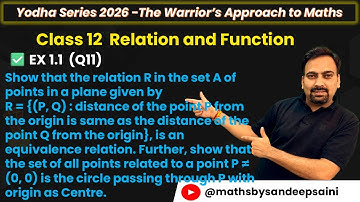 Class 12 Ex 1.1 Q11 Maths | Show that the relation R in the set A of points in a plane given .......