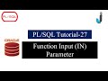 Oracle PL/SQL Tutorial 27- Function Input (IN) Parameter in PLSQL with Example || Javainhand