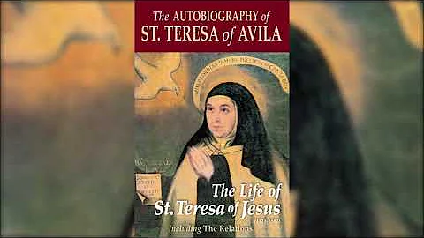 St. Teresa of Avila's Autobiography [1/2] (Audiobo...