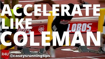 how to ACCELERATE like christian coleman - 5 tips