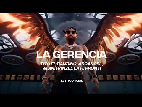 🔥 Tito El Bambino, Arcángel, Wisin, Hanzel La H, Fronti - La Gerencia (Lyric Video) | CantoYo