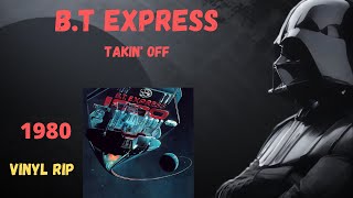 Video thumbnail of "B.T Express - Takin' Off (1980)"