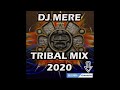 DJ MERE   TRIBAL 2020, ALETEO, ZAPATEO, 3BALL, TRIVAL