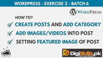 How to Create a Post, Assign Category and Add Media in WordPress | Digiskills | GTECH TV