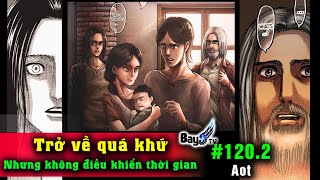 Chương 120.2 Trở về quá khứ - Nhưng không dùng máy thời gian