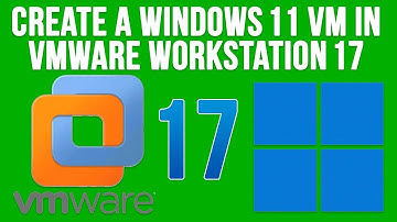 How to Create a Windows 11 VM in VMware Workstation Pro 17 - Updated Method