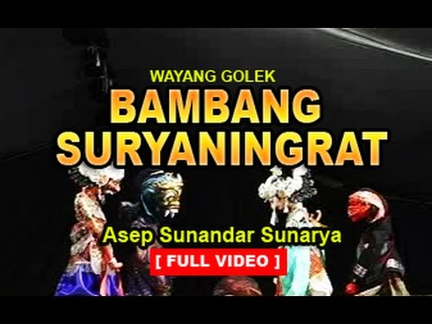 Wayang Golek: BAMBANG SURYANINGRAT - Asep Sunandar Sunarya