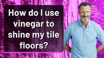 How do I use vinegar to shine my tile floors?