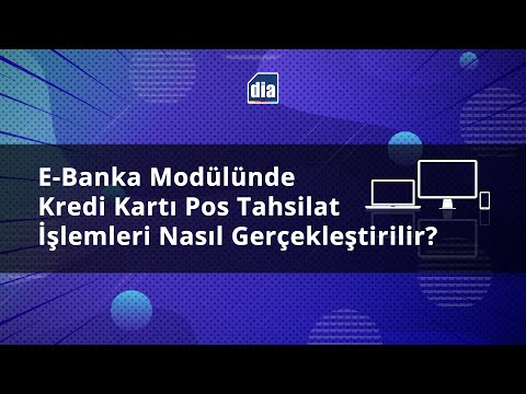 E-Banka Pos Tahsilat/Ödeme İşlemleri Nasıl Gerçekleştirilir? DİA eğitim videosu