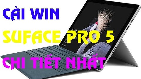Hướng Dẫn CÀI WIN SUFACE PRO 5