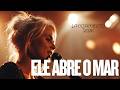 LANÇAMENTO |  ELE ABRE O MAR LOUVOR E ADORAÇÃO 2026