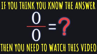 What 0 divided by 0 REALLY is | Debunking a Huge Misconception