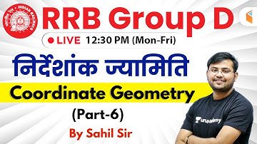 12:30 PM - RRB Group D 2019 | Maths by Sahil Sir | Coordinate Geometry (Part-6)