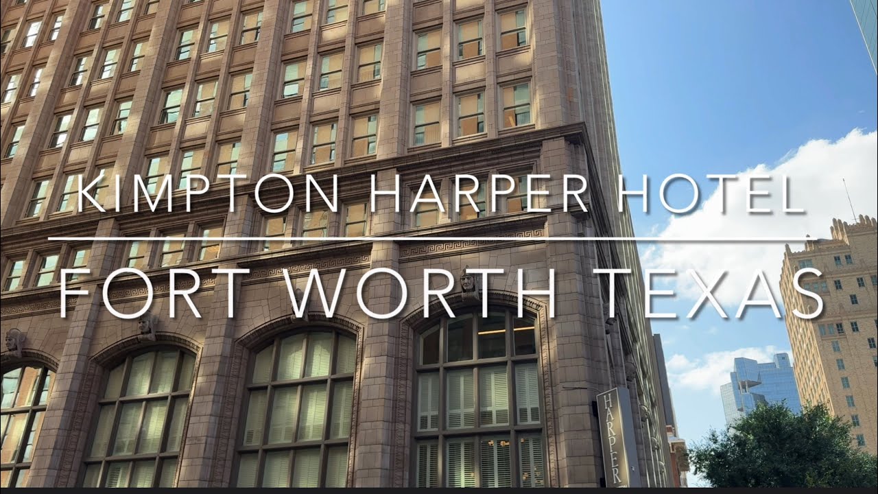 Kimpton Harper Hotel Fort Worth Texas | Travel and Cruise Planning Tips