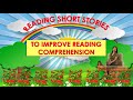 Reading Short Stories to Improve Reading Comprehension Part 2