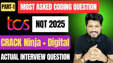 Part:1 Top TCS NQT 2025 Coding Questions with Solutions | Crack TCS Ninja & Digital Interviews