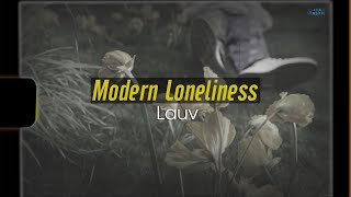 [Vietsub \/ Lyrics] Modern Loneliness ♫ Lauv