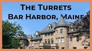 ICAA Travel Revisited: The Turrets in Bar Harbor, Maine, with Sargent C. Gardiner