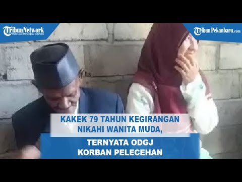 Kakek 79 Tahun Nikahi Wanita Muda, Ternyata ODGJ Korban Pelecehan