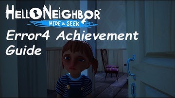 Hide and Seek Error4 Achievement Guide!