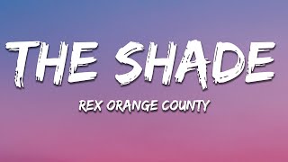 Rex Orange County - THE SHADE (Lyrics)