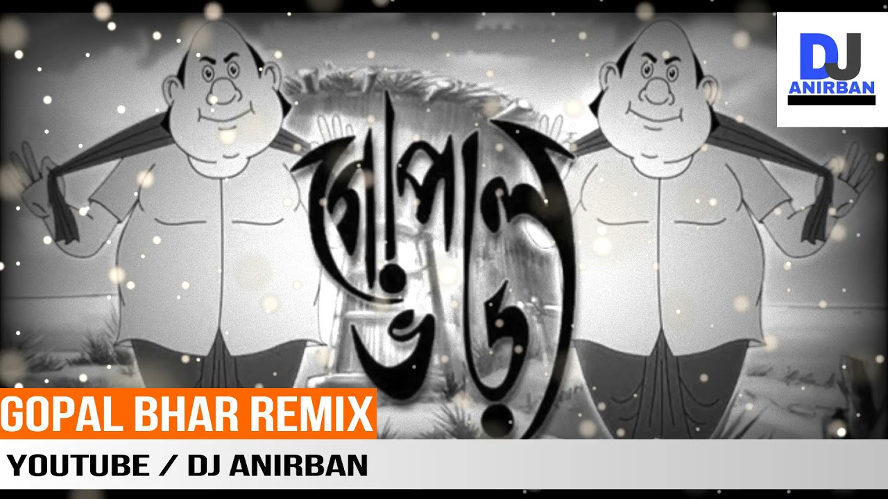 Gopal Bhar Remix By Dj Anirban Sony AATH