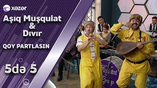 Aşıq Muşqulat- Dıvır (Qoy Partlasın) Elnur Mahmudov, Çingiz Mütəllimov