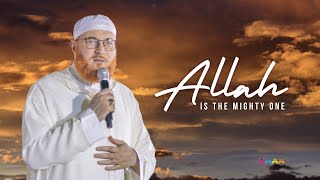 Allah is: The Mighty One and Restorer | Dr. Muhammad Salah, Philippines
